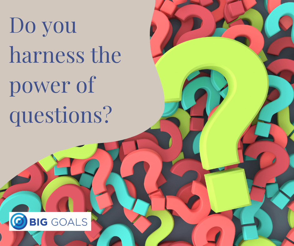 Do you harness the power of questions?